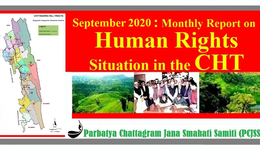 September 2020: Monthly Report on Human Rights Situation in the CHT