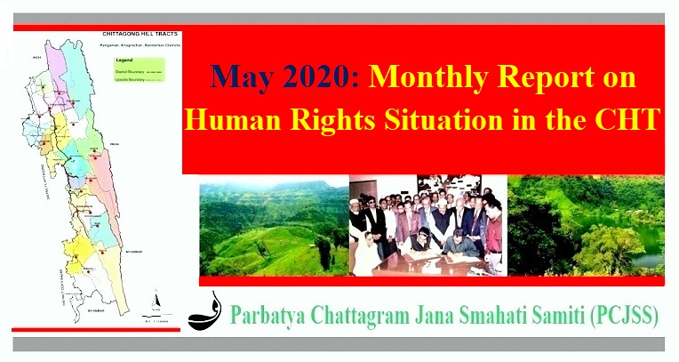 May 2020: Monthly Report on Human Rights Situation in the CHT
