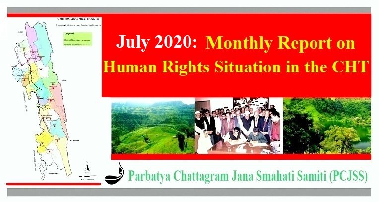 July 2020: Monthly Report on Human Rights Situation in the CHT