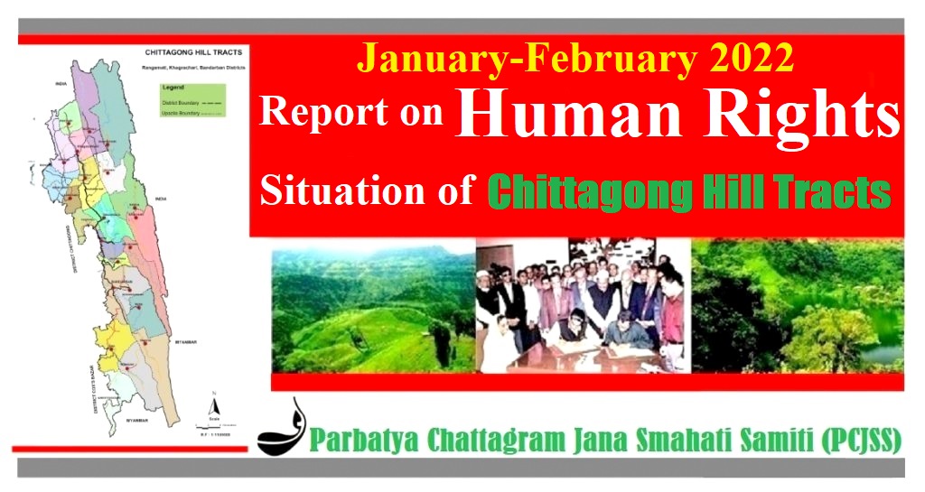 January-February 2022: Report on Human Rights Situation of Chittagong Hill Tracts