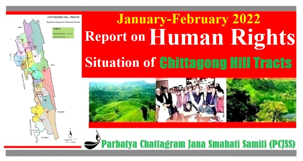 January-February 2022: Report on Human Rights Situation of Chittagong Hill Tracts