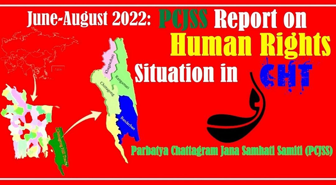 June-August 2022:PCJSS Report on Human Rights Situation in CHT